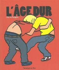 L'âge dur