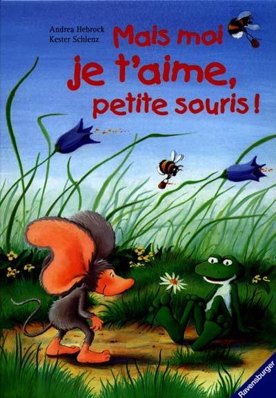 Mais moi je t'aime, petite souris !