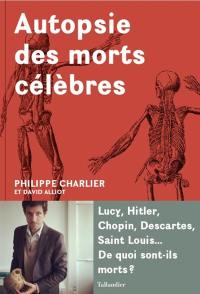 Autopsie des morts célèbres