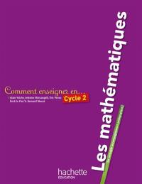 Comment enseigner en cycle 2 les mathématiques