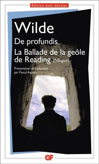 De profundis. La ballade de la geôle de Reading. The ballad of Reading gaol