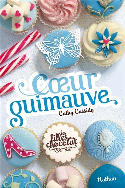 Les filles au chocolat. Vol. 2. Coeur guimauve