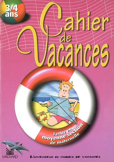 Cahier de vacances, 3-4 ans : j'entre en moyenne section de maternelle