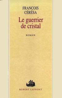 Le Guerrier de cristal