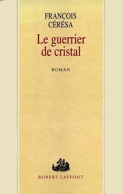 Le Guerrier de cristal