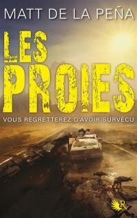 Les vivants. Vol. 2. Les proies