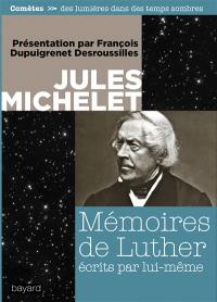 Mémoires de Luther : écrits par lui-même