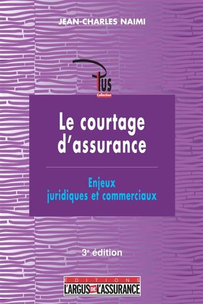 Le courtage d'assurance : enjeux juridiques et commerciaux