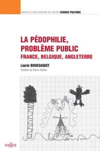 La pédophilie, problème public : France, Belgique, Angleterre