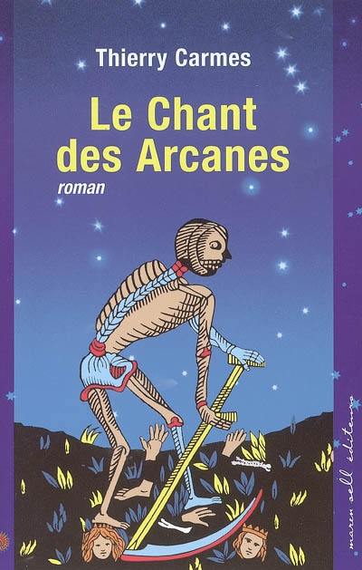 Le chant des arcanes : 1er chant : pouvoirs