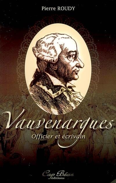 Vauvenargues, officier et écrivain