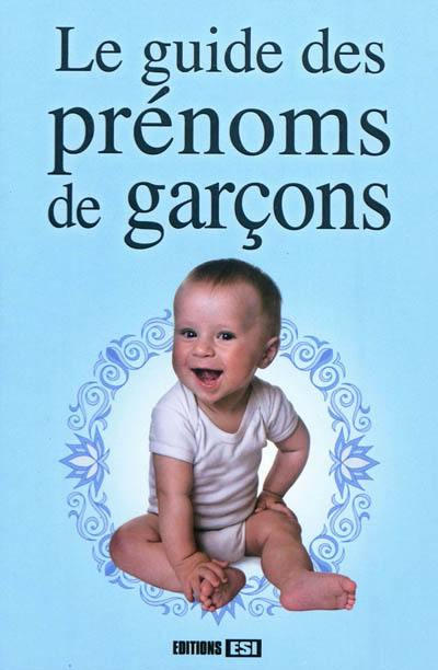 Le guide des prénoms de garçons