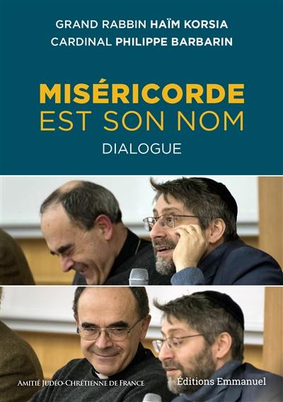 Miséricorde est son nom : dialogue