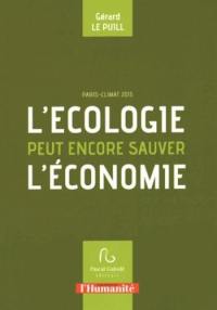 L'écologie peut encore sauver l'économie : Paris-Climat 2015