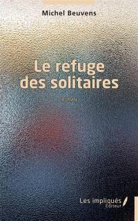 Le refuge des solitaires