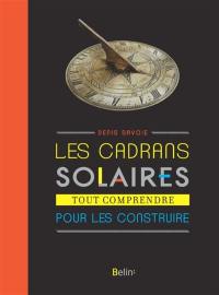 Cadrans solaires : tout comprendre pour les construire