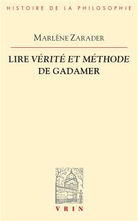 Lire Vérité et méthode de Gadamer