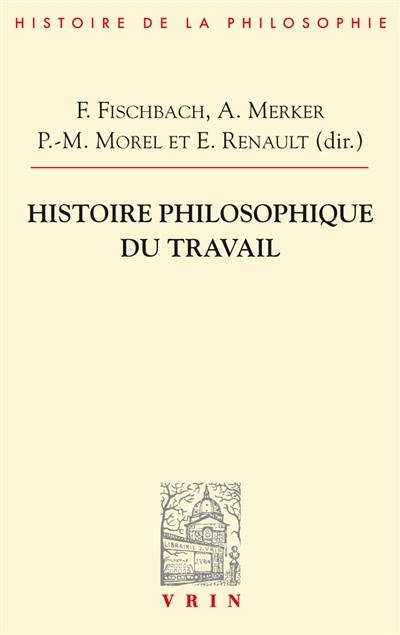 Histoire philosophique du travail