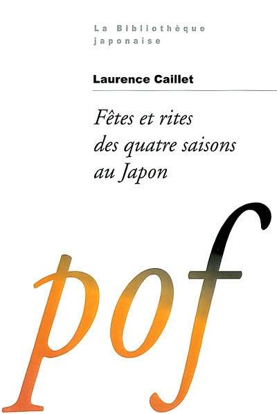 Fêtes et rites des 4 saisons au Japon