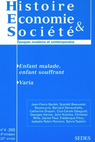 Histoire, économie & société, n° 4 (2003). Enfant malade, enfant souffrant