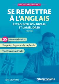 Se remettre à l'anglais : retrouver son niveau et l'améliorer