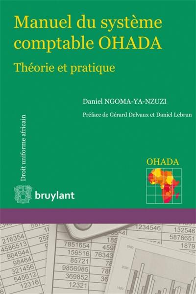 Manuel du système comptable OHADA : théorie et pratique