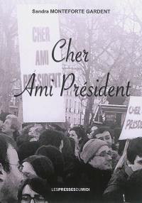 Cher ami Président