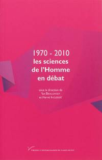 1970-2012 : les sciences de l'Homme en débat