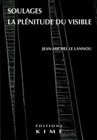 Soulages, la plénitude du visible