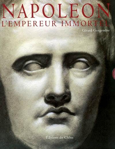 Napoléon, l'Empereur immortel