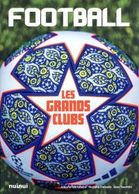 Football : les grands clubs