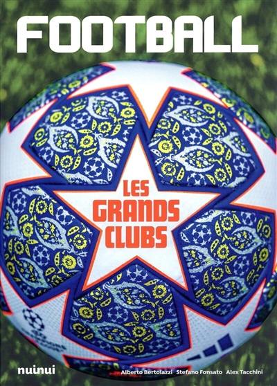 Football : les grands clubs