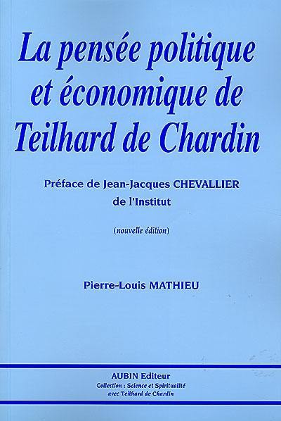 La pensée politique et économique de Teilhard de Chardin