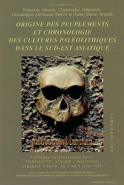 Origine des peuplements et chronologie des cultures paléolithiques dans le Sud-Est asiatique. Origin of settlements and chronology of the palaeolithic cultures in Southeast Asia