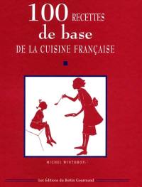 100 recettes de base de la cuisine française