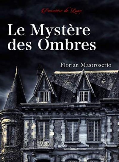 Le mystère des ombres