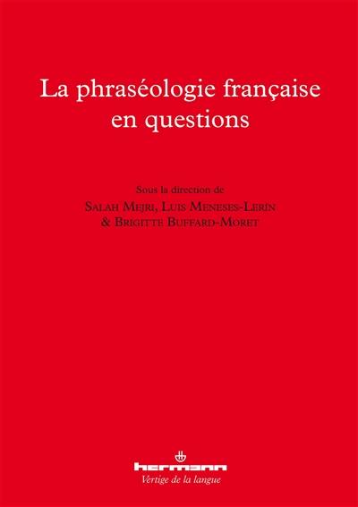 La phraséologie française en questions