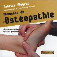 Mémento de l'ostéopathie : ces mains magiques qui nous guérissent