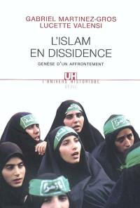 L'Islam en dissidence : genèse d'un affrontement