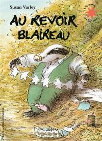 Au revoir Blaireau