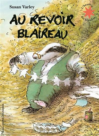 Au revoir Blaireau