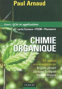 Chimie organique : cours, QCM et applications : 1er cycle-licence, PCEM, pharmacie