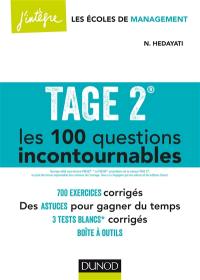 Tage 2 : les 100 questions incontournables : plus de 700 exercices corrigés