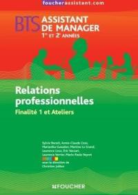 Relations professionnelles, finalité 1 et ateliers, BTS assistant de manager 1re et 2e années