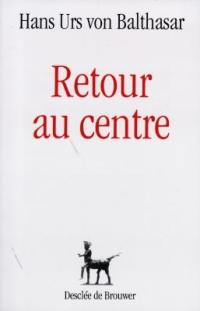 Retour au centre