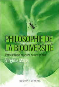 Philosophie de la biodiversité : petite éthique pour une nature en péril