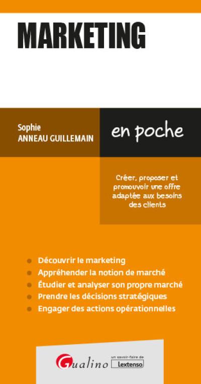 Marketing : créer, proposer et promouvoir une offre adaptée aux besoins des clients