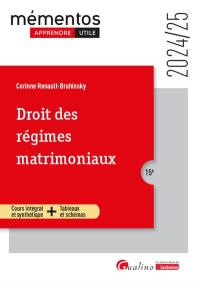 Droit des régimes matrimoniaux : cours intégral et synthétique + tableaux et schémas : 2024-2025