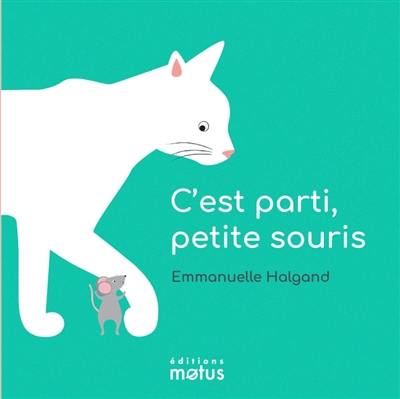 C'est parti, petite souris