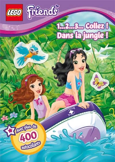 Lego friends : 1... 2... 3... collez ! : dans la jungle !